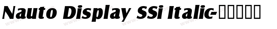 Nauto Display SSi Italic字体转换